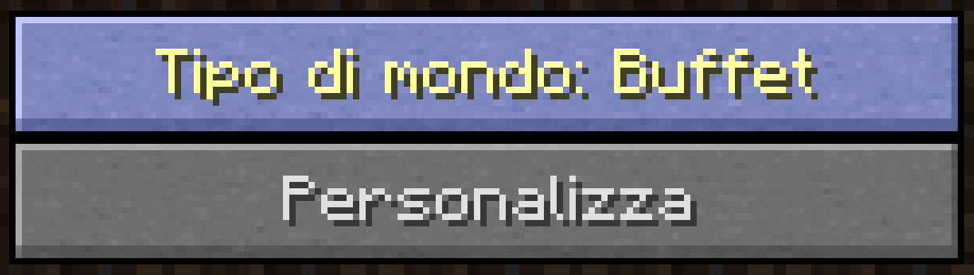 Impostando il Mondo su Buffet, possiamo generarlo come vogliamo, è di Minecraft!